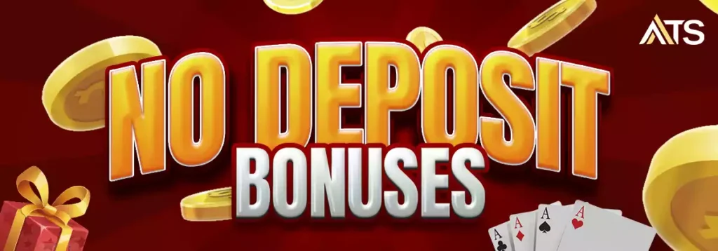No-Deposit Bonuses